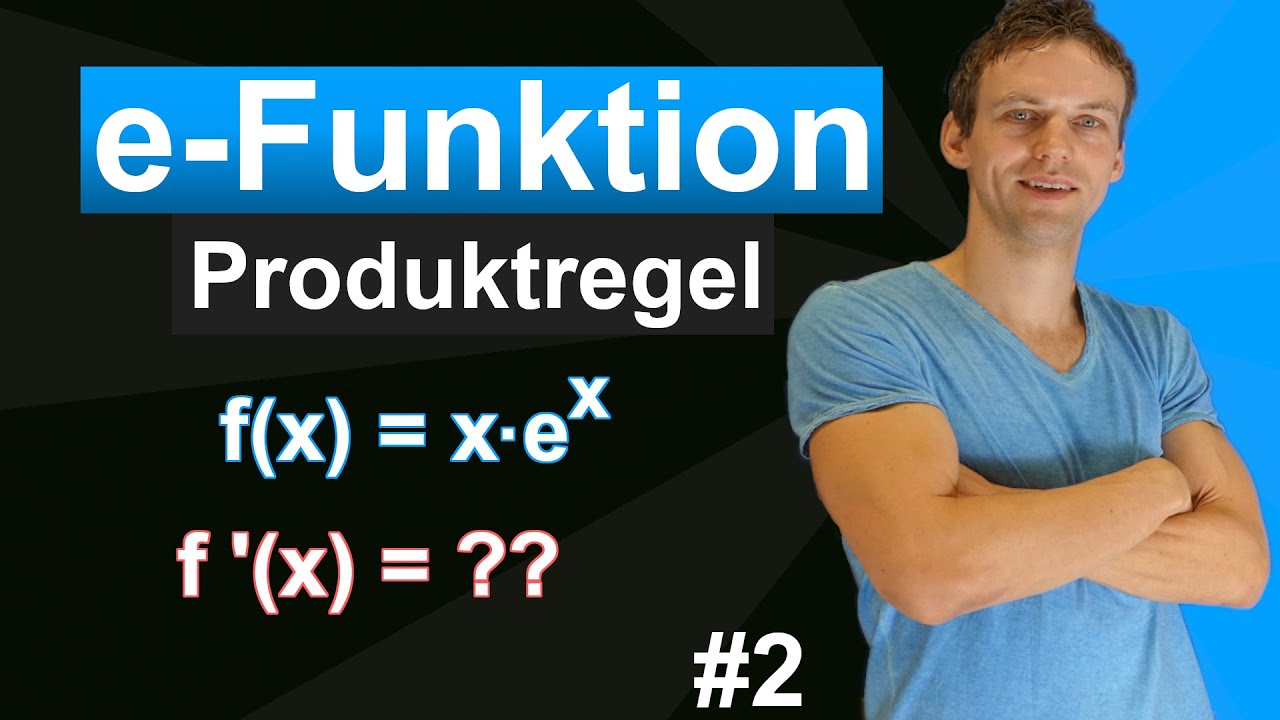 e-Funktionen ableiten mit der Produktregel - Erkl&auml;rung mit zwei Beispielen | #2