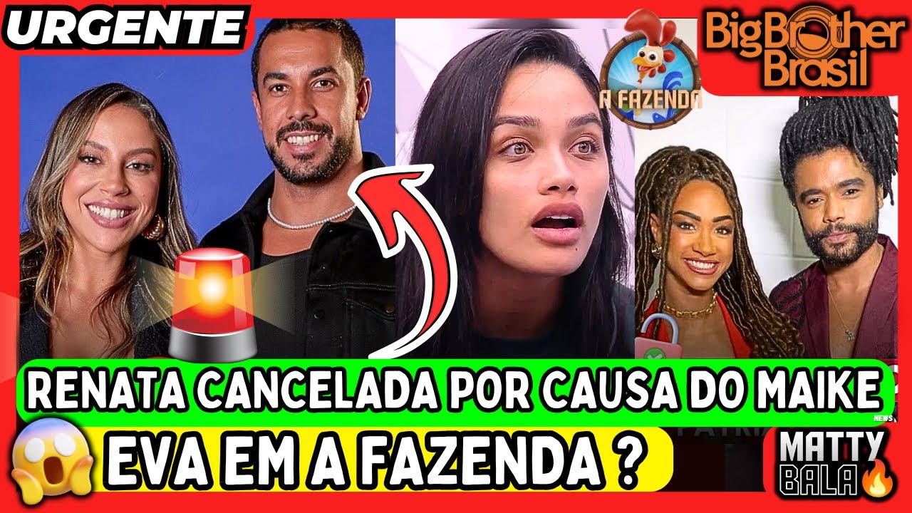 🔴 RENATA CANCELADA ? EVA vai para A FAZENDA ? DIOGO e ALINE estão JUNTOS PÓS BBB 25 ! 