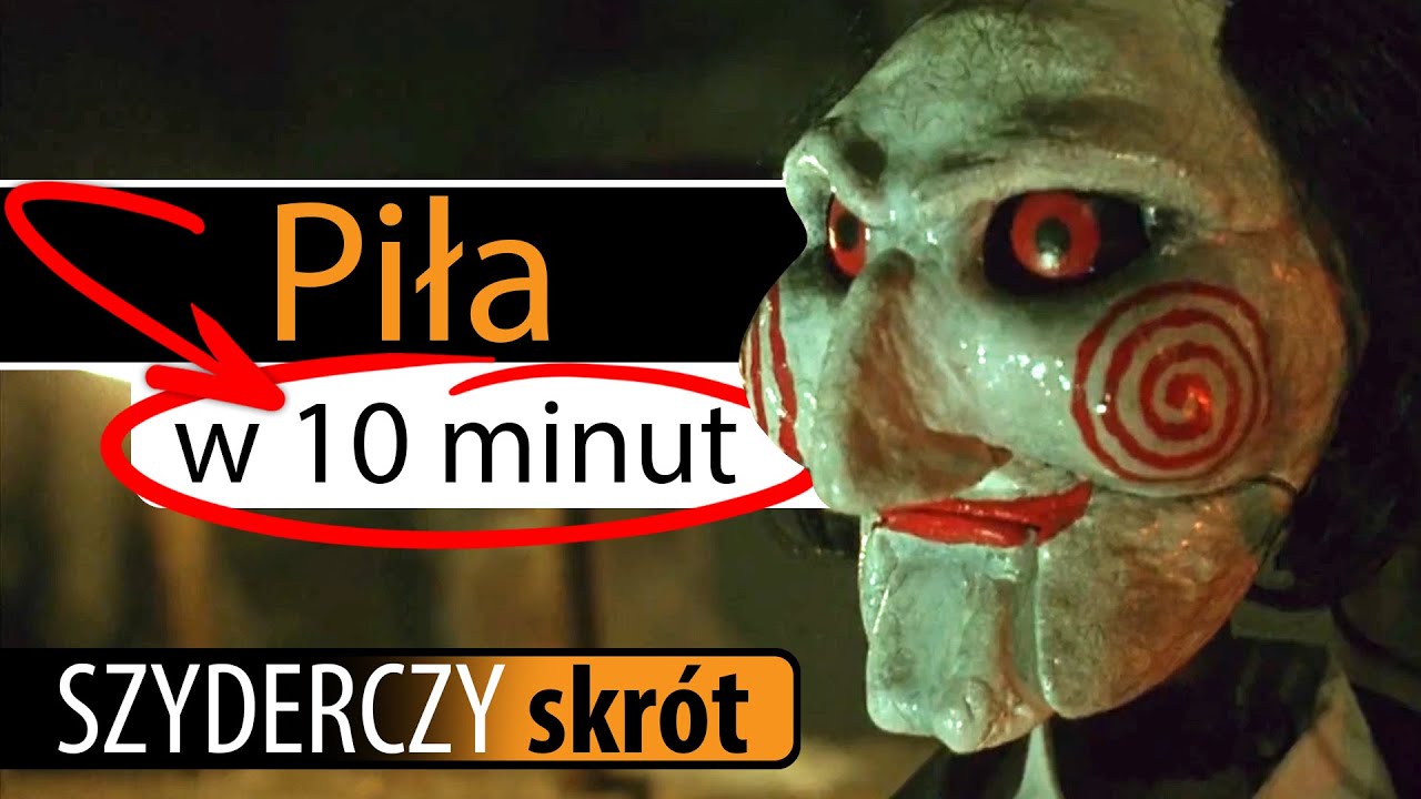 PIŁA w 10 minut | Szyderczy Skrót