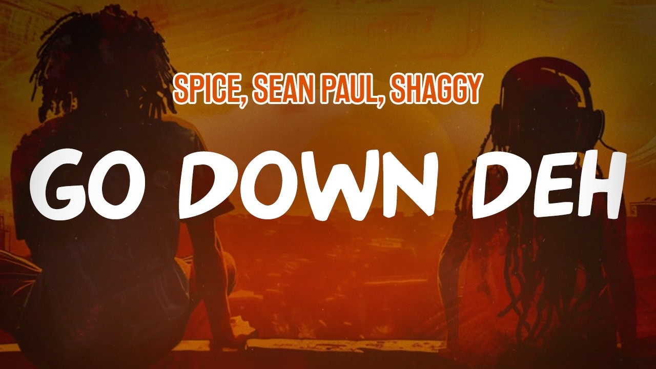 Spice, Sean Paul, Shaggy - Go Down Deh (Lyric Video)