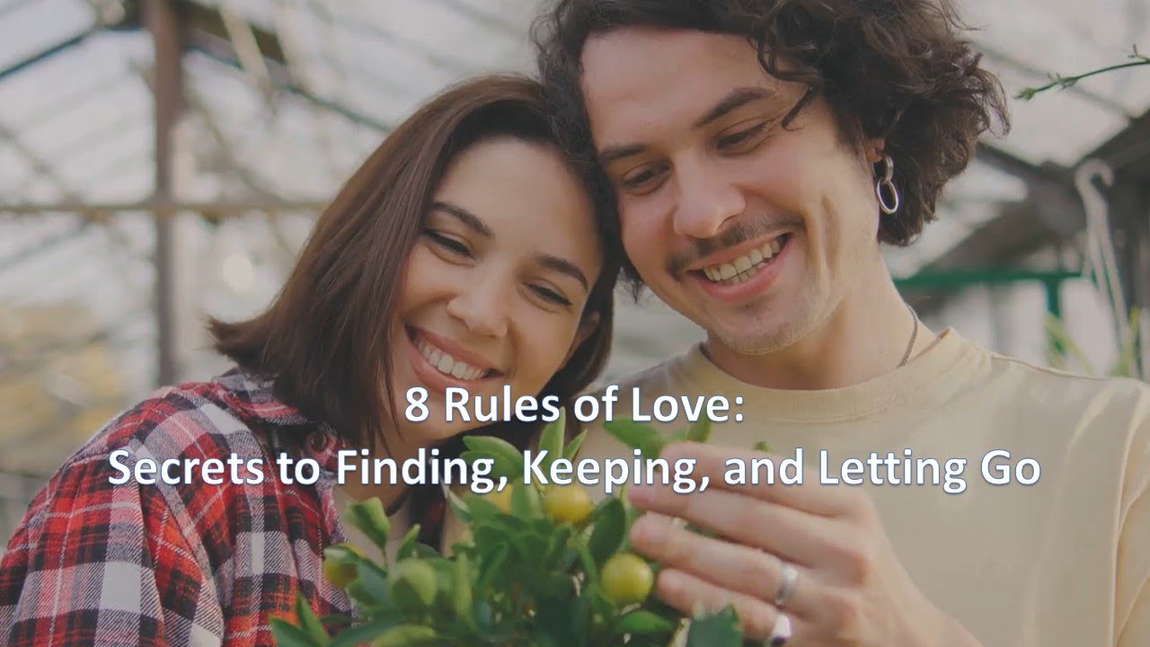 8 Rules of Love: Secrets to Finding, Keeping, and Letting Go
