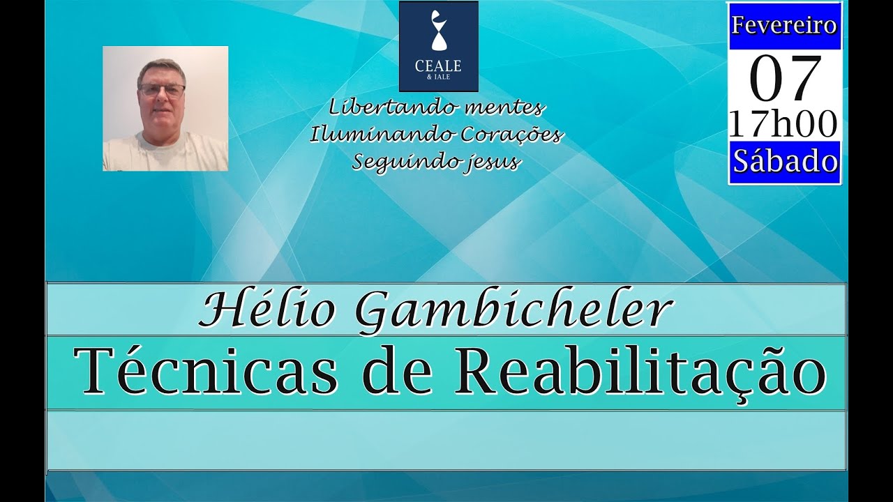 CEALE - Técnicas de Reabilitação - 07/02/2026