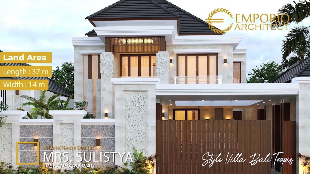 DESAIN RUMAH MEWAH STYLE VILLA BALI TROPIS IBU SULISTYA DENGAN LEBAR LAHAN 14M DAN PANJANG 37M
