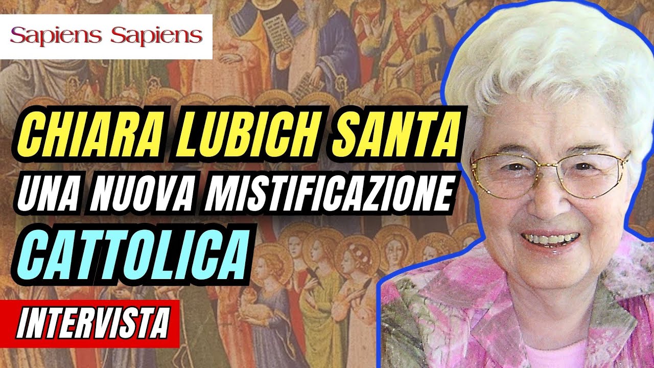 CHIARA LUBICH SANTA: L’ENNESIMA MISTIFICAZIONE CATTOLICA