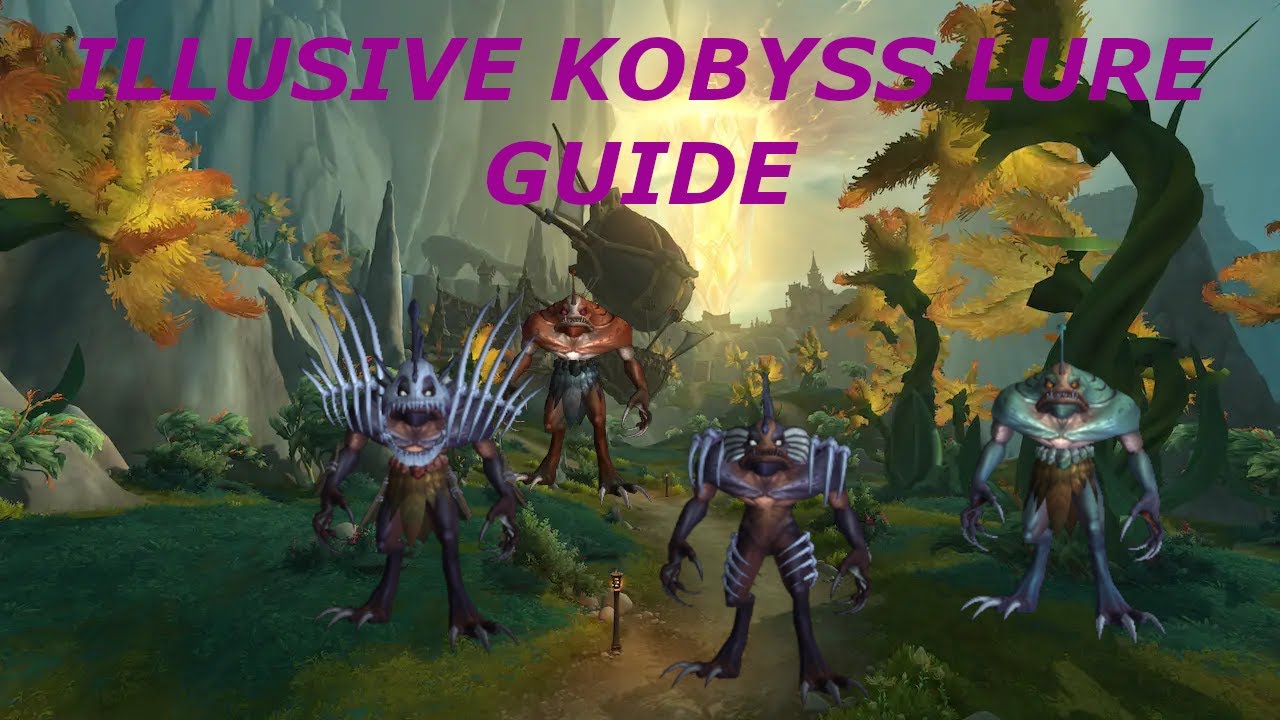How to get the illusive kobyss lure toy WOW [GUIDE]