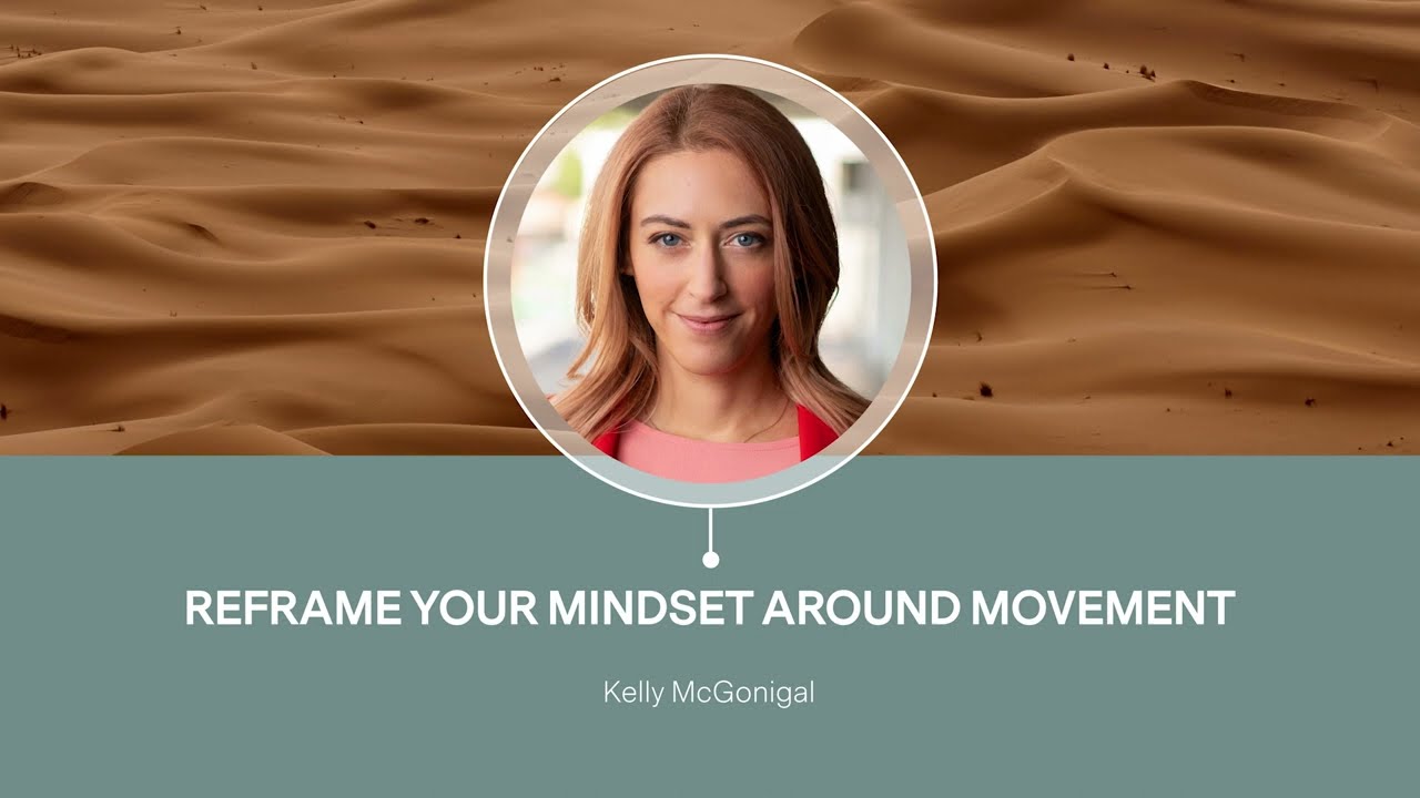 Reframe Your Mindset Around Movement