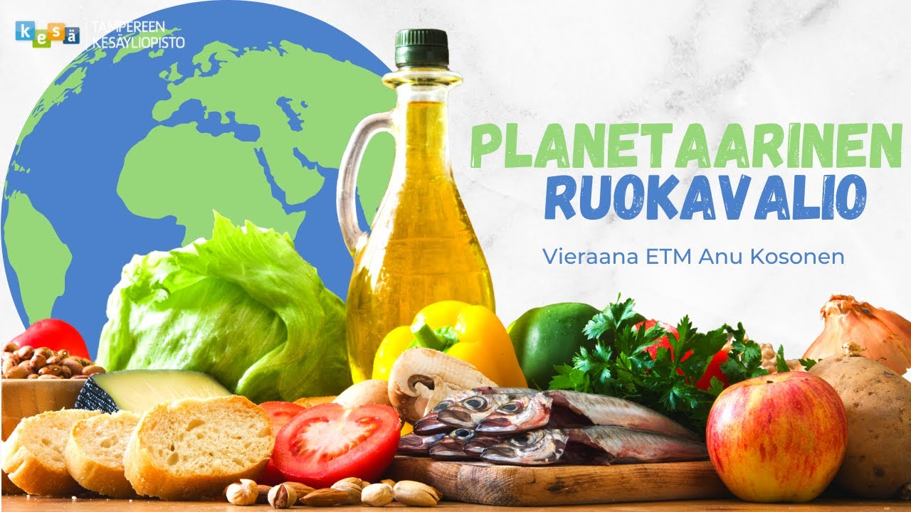Planetaarinen ruokavalio | Yleis&ouml;luento