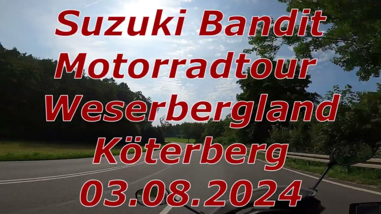 Suzuki Bandit Motorradtour Weserbergland Köterberg 03.08. 2024