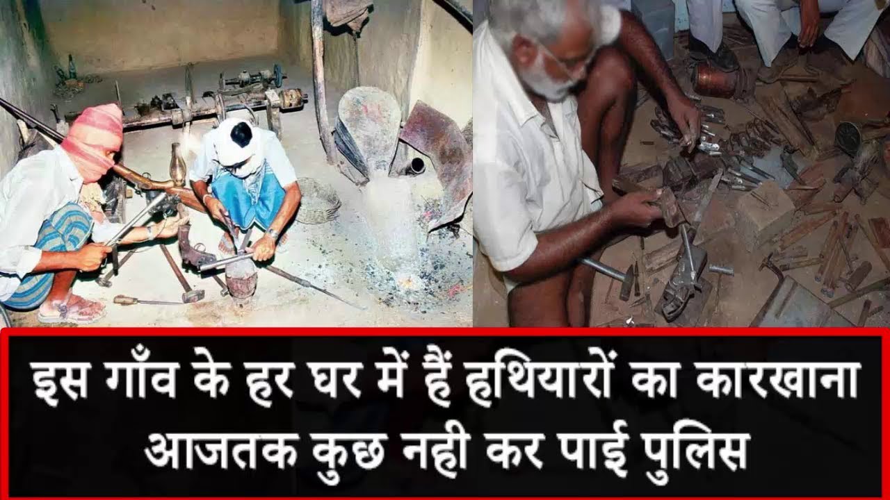 Pistol makes in chambal village !! चंबल के इस गांव में बन रही बंदूकें