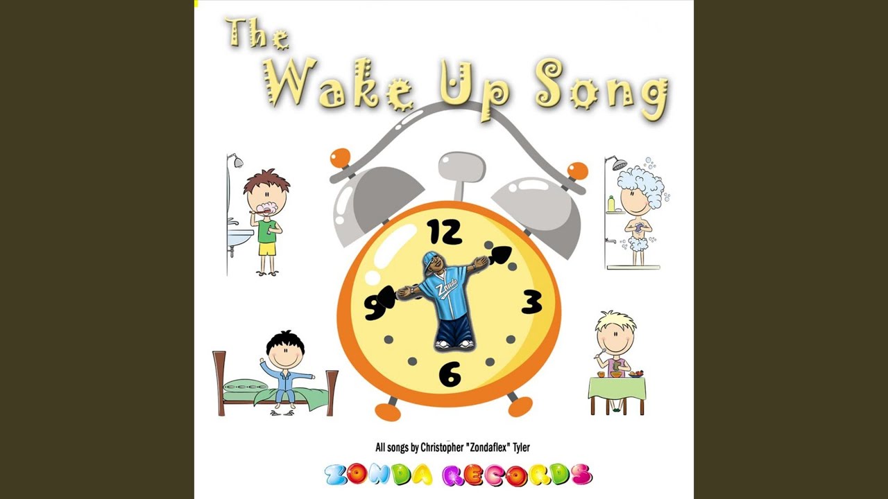 The Wake Up Song