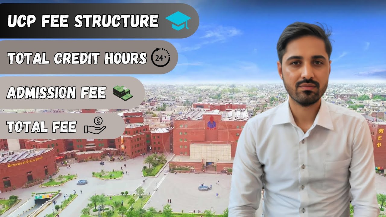 UCP Fee Structure - Total Credit Hours, Admission Fee & Total Fee | #ucp