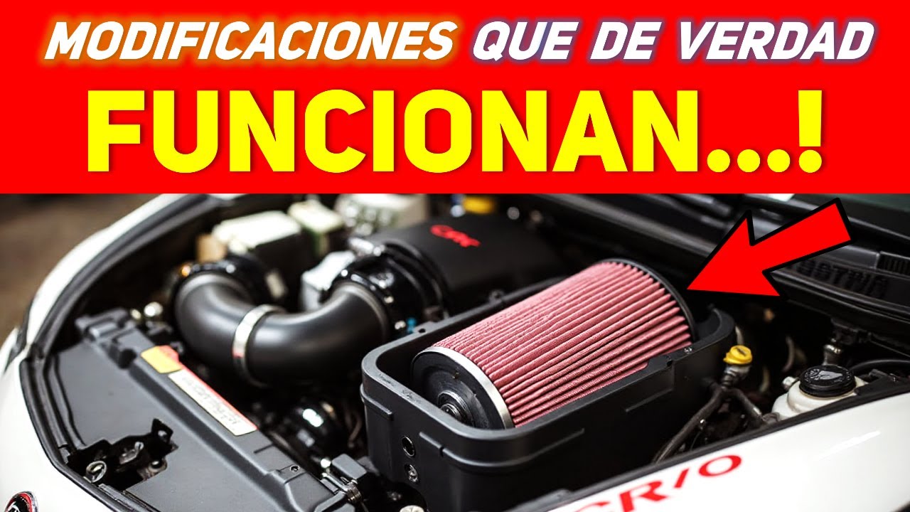 07 MODIFICACIONES que tu autom&oacute;vil te lo AGRADECER&Aacute;