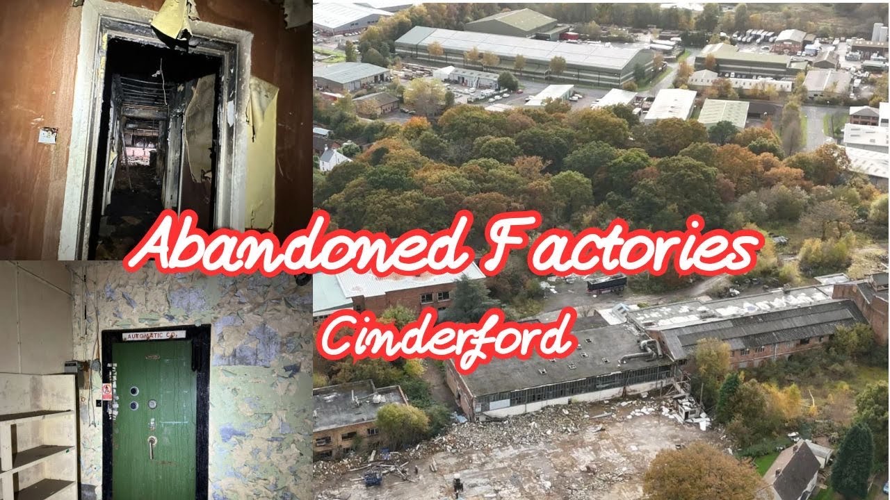 ABANDONED FACTORIES Cinderford