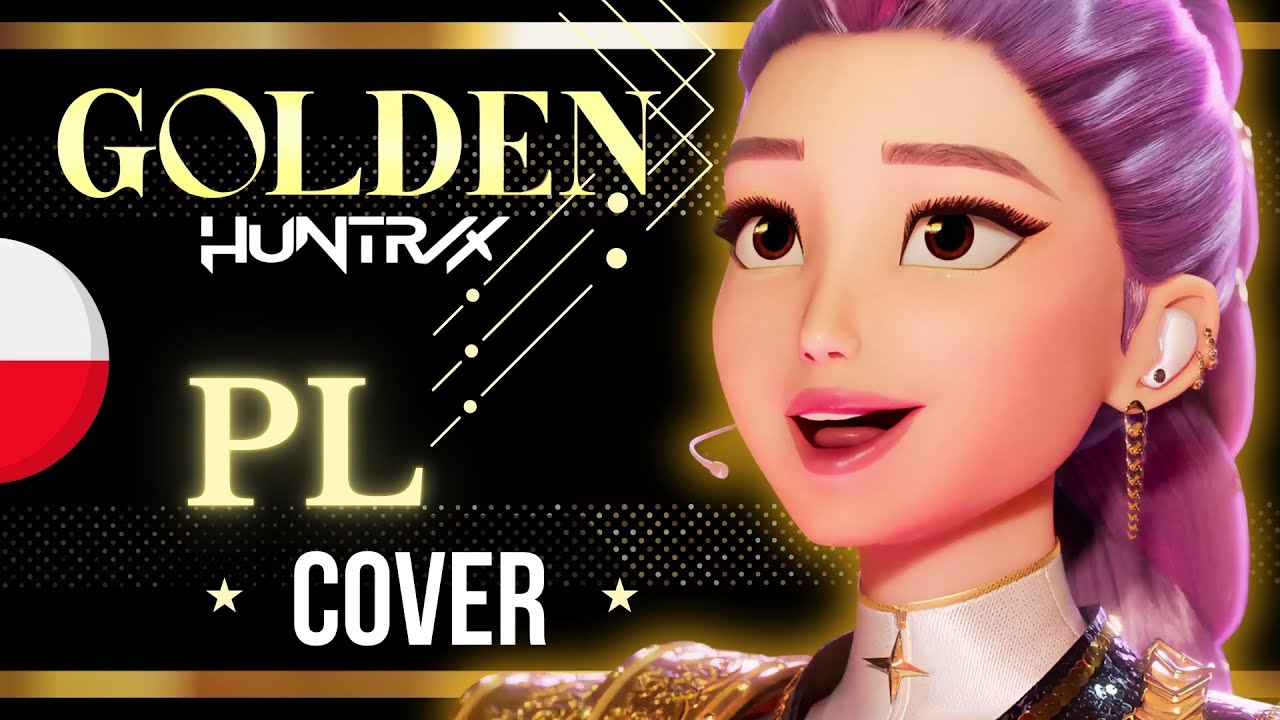 Golden (HUNTR/X) ♢ POLISH COVER | Kpop Demon Hunters