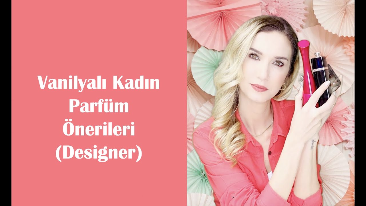 Vanilyalı Kadın Parfüm Önerileri (Designer)