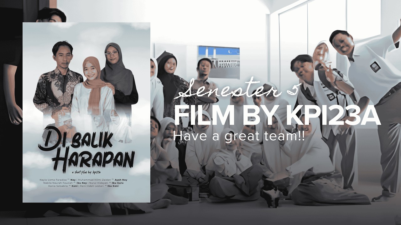 DI BALIK HARAPAN - SHORT FILM BY KPI23A