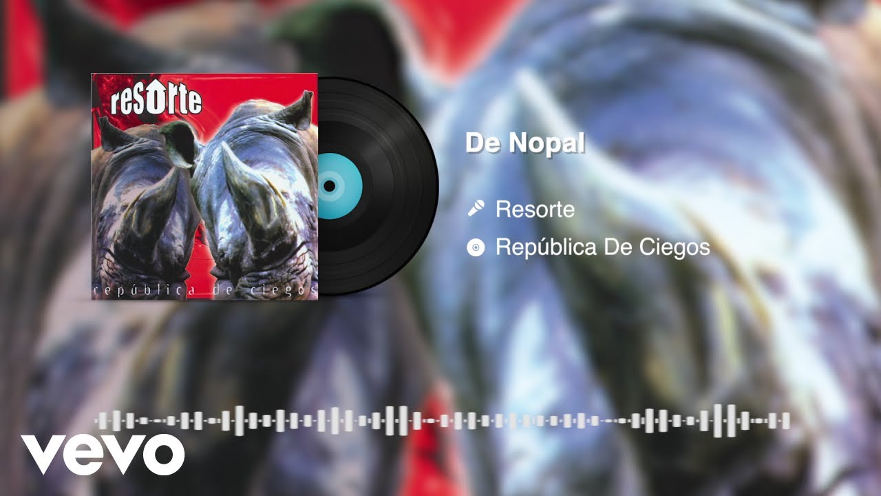 Resorte - De Nopal (Audio)