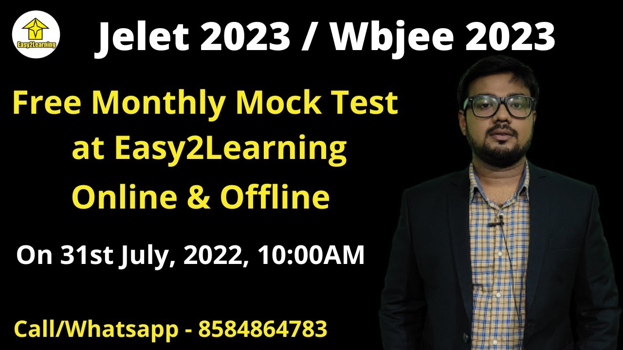Free Monthly Mock Test for Jelet 2023 & Wbjee 2023 || Online & Offline || By Easy2Learning