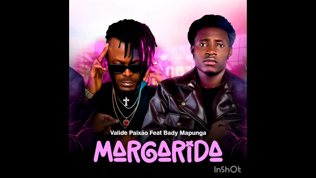Valide Paixão x BADY Mapunga- Margarida 