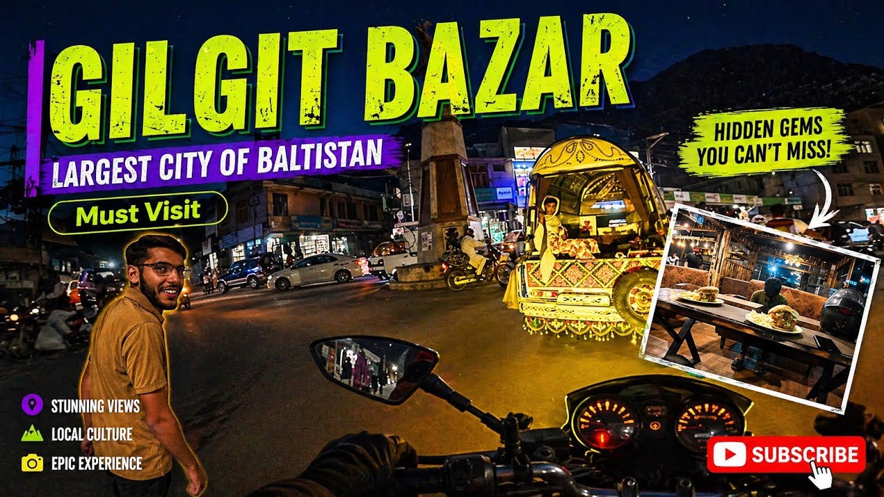 Bike ride through gilgit bazar at night | Gahkuch to Gilgit