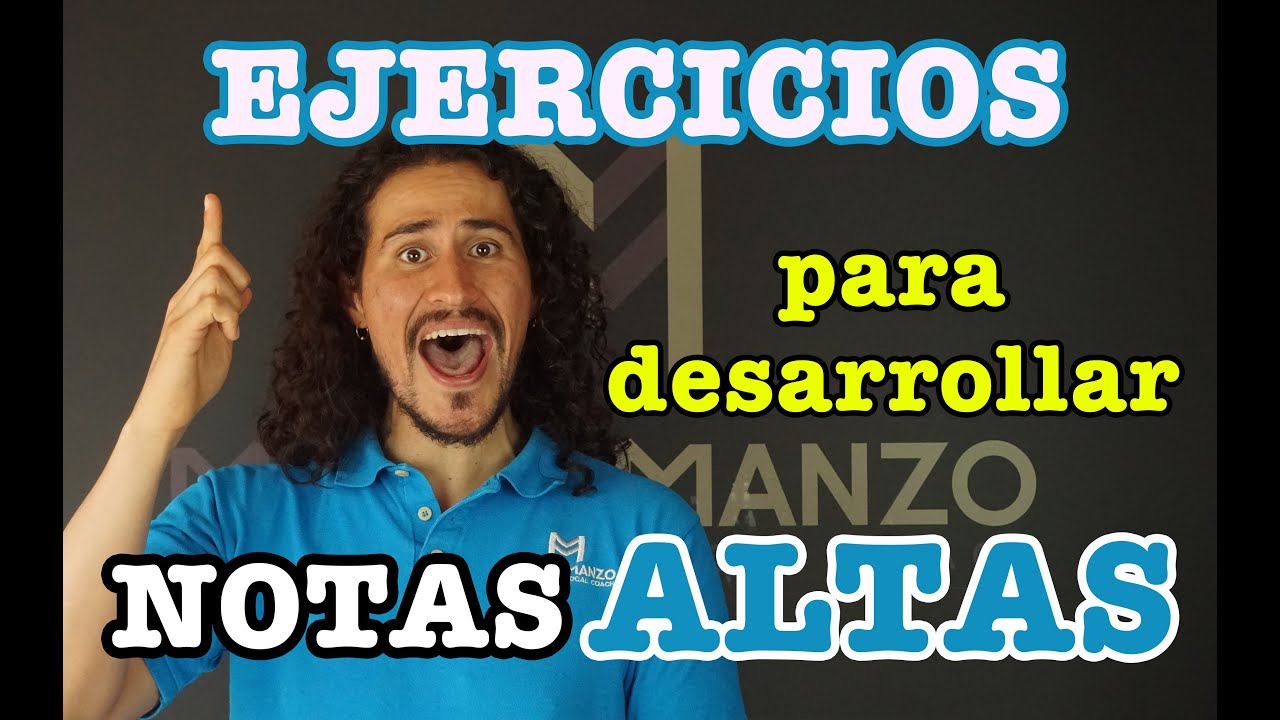 Técnica Vocal - Ejercicios para llegar a las Notas Altas o Agudas - Mejora tu Voz