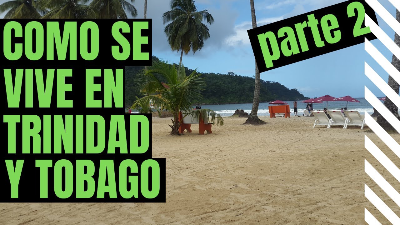 vivir en Trinidad y Tobago 2/2 - Pana, ¿dónde estás?