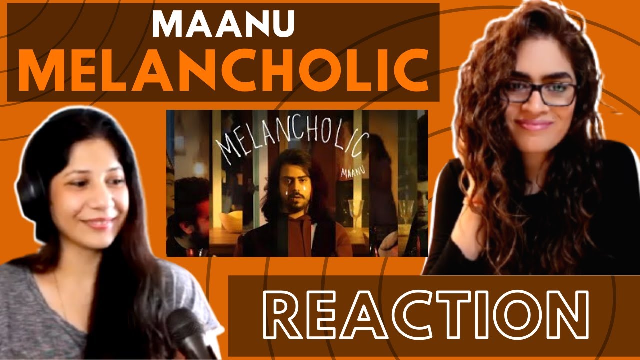 MELANCHOLIC (@MaanusMusic) REACTION!