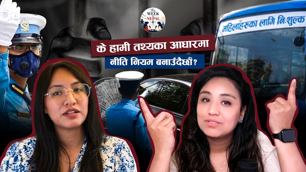 Tinted Window, Traffic Fine, Blue Bus | This Week in Nepal EP 10