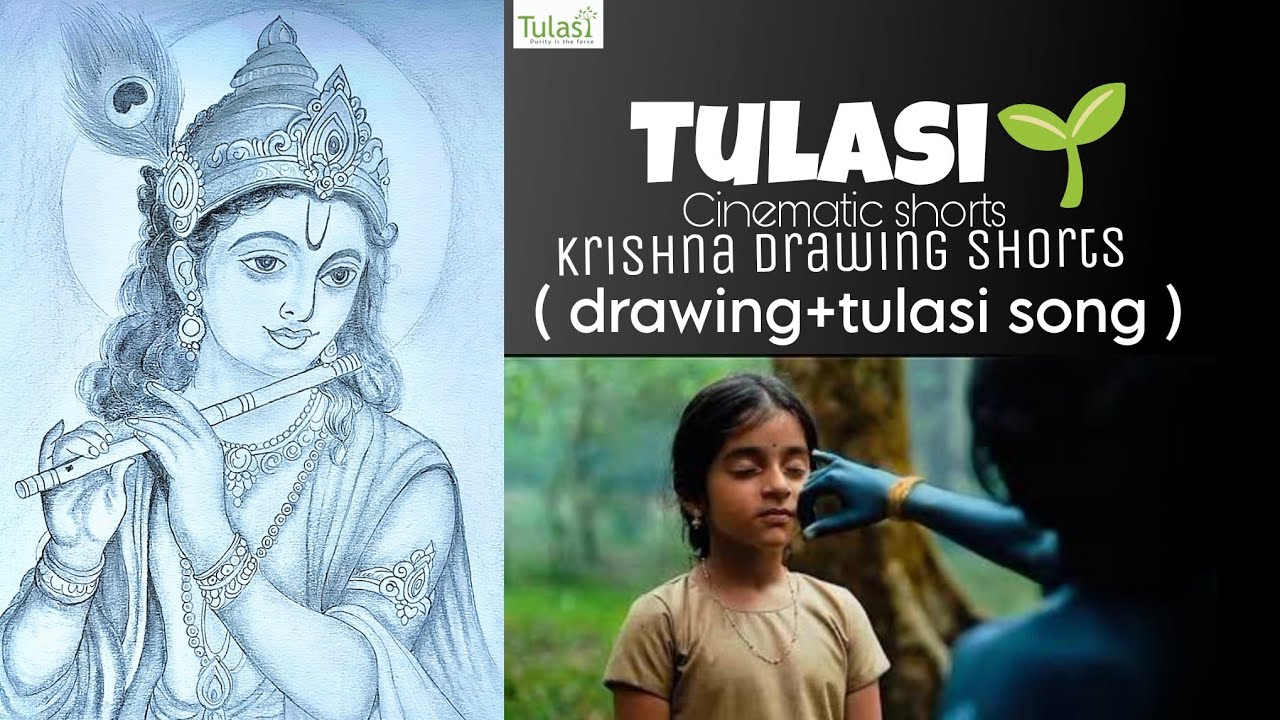 Tulasi - Sumedh K || Lord Krishna Drawing + TULASI SONG || CINEMATIC SHORTS tulasi song | Trending 