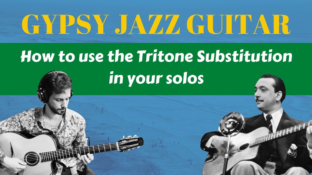 How To Use The Tritone Substitution In Your Solos - Gypsy Jazz Guitar