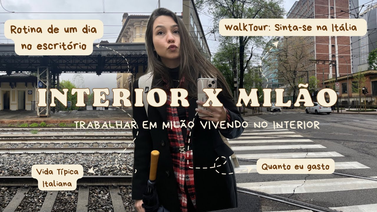 Trabalhar em Milão morando no interior da Itália: a realidade que ninguém mostra!
