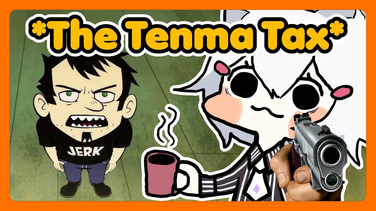 Paying taxes to Tenma !?