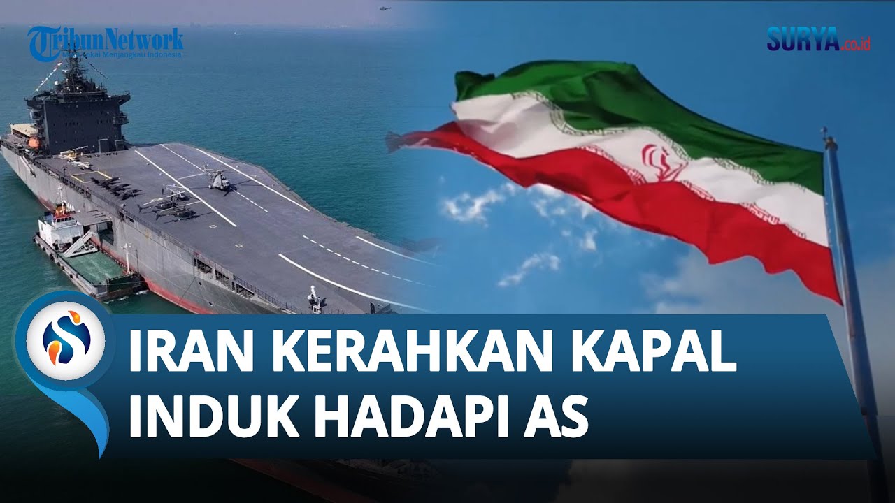 Laut Timur Memanas! Iran Kerahkan Kapal Induk di Tengah Ancaman AS