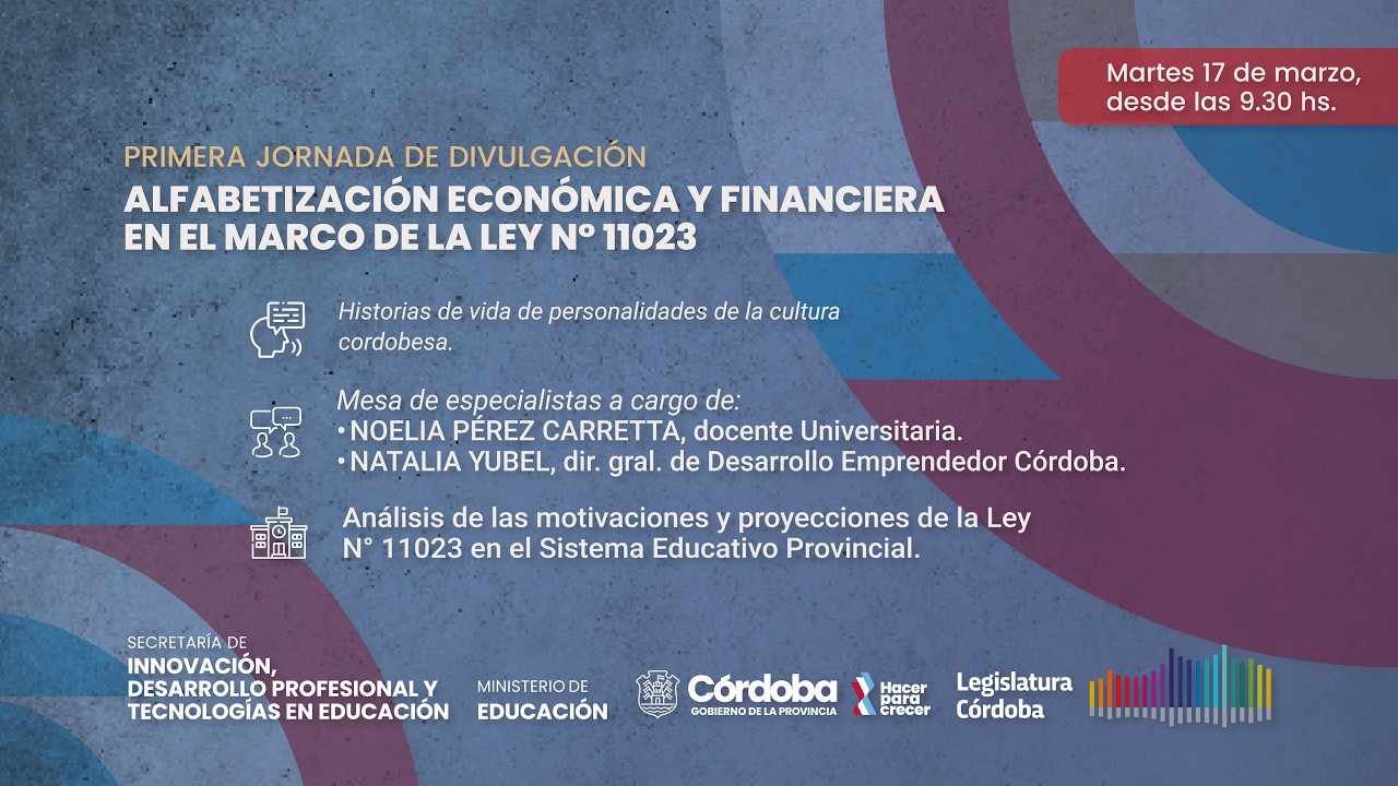 Jornadas de Divulgaci&oacute;n de la Alfabetizaci&oacute;n Econ&oacute;mica y Financiera en el marco de la Ley N&deg; 11023