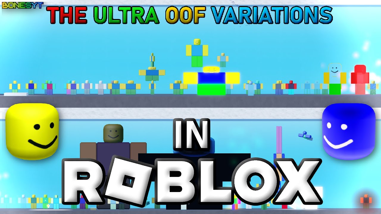 The Ultra OOF Variations, But It's In Roblox