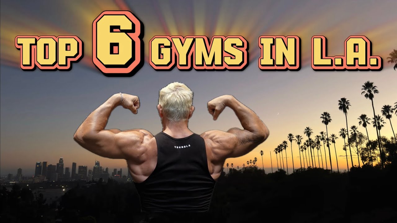 Top 6 Gyms in Los Angeles - Wo du in Los Angeles am besten trainierst!