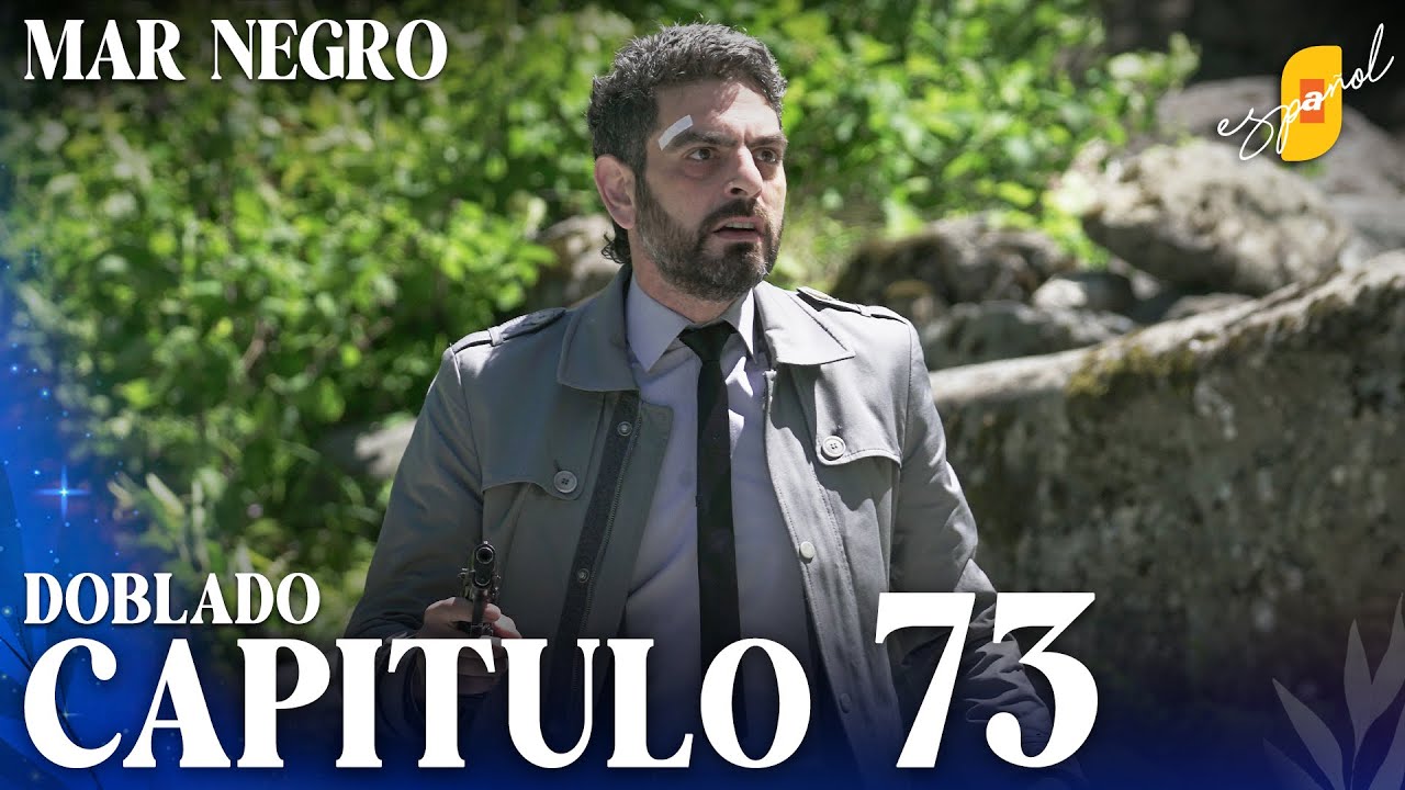 Mar Negro | Fugitiva - Capítulo 73
