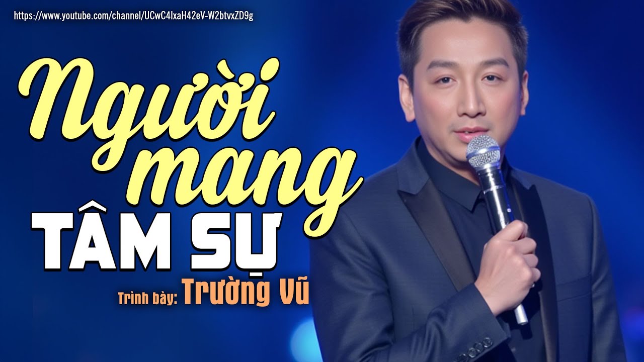Người Mang Tâm Sự - Trường Vũ | Liên Khúc Nhạc Vàng Xưa