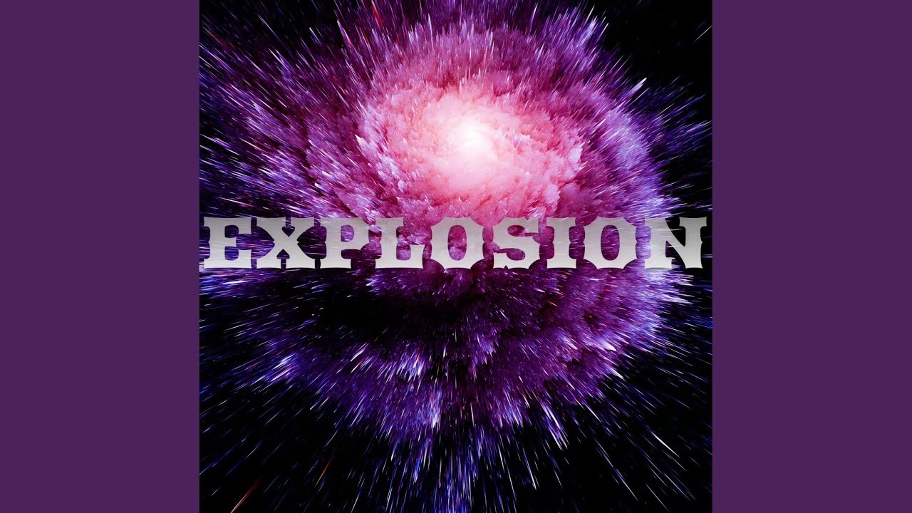 Explosion