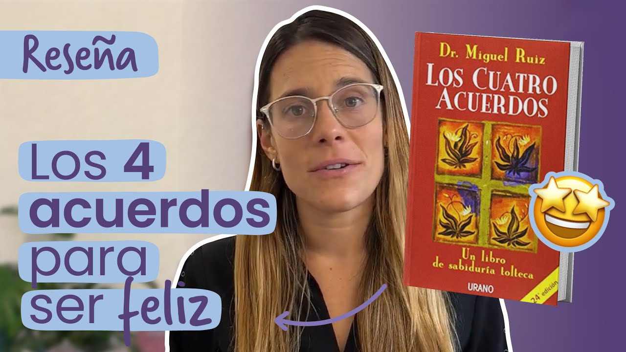 ¡No te pierdas la magia de Los Cuatro Acuerdos! | Reseña de Libro