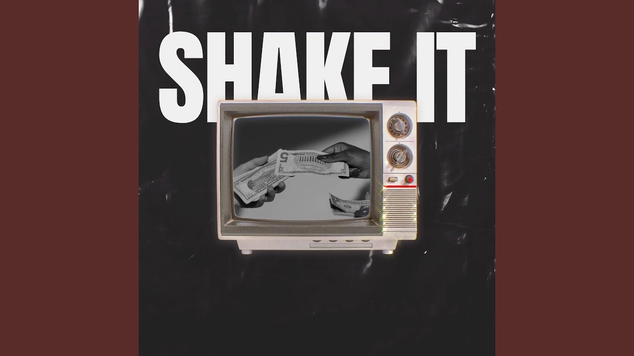 Shake It