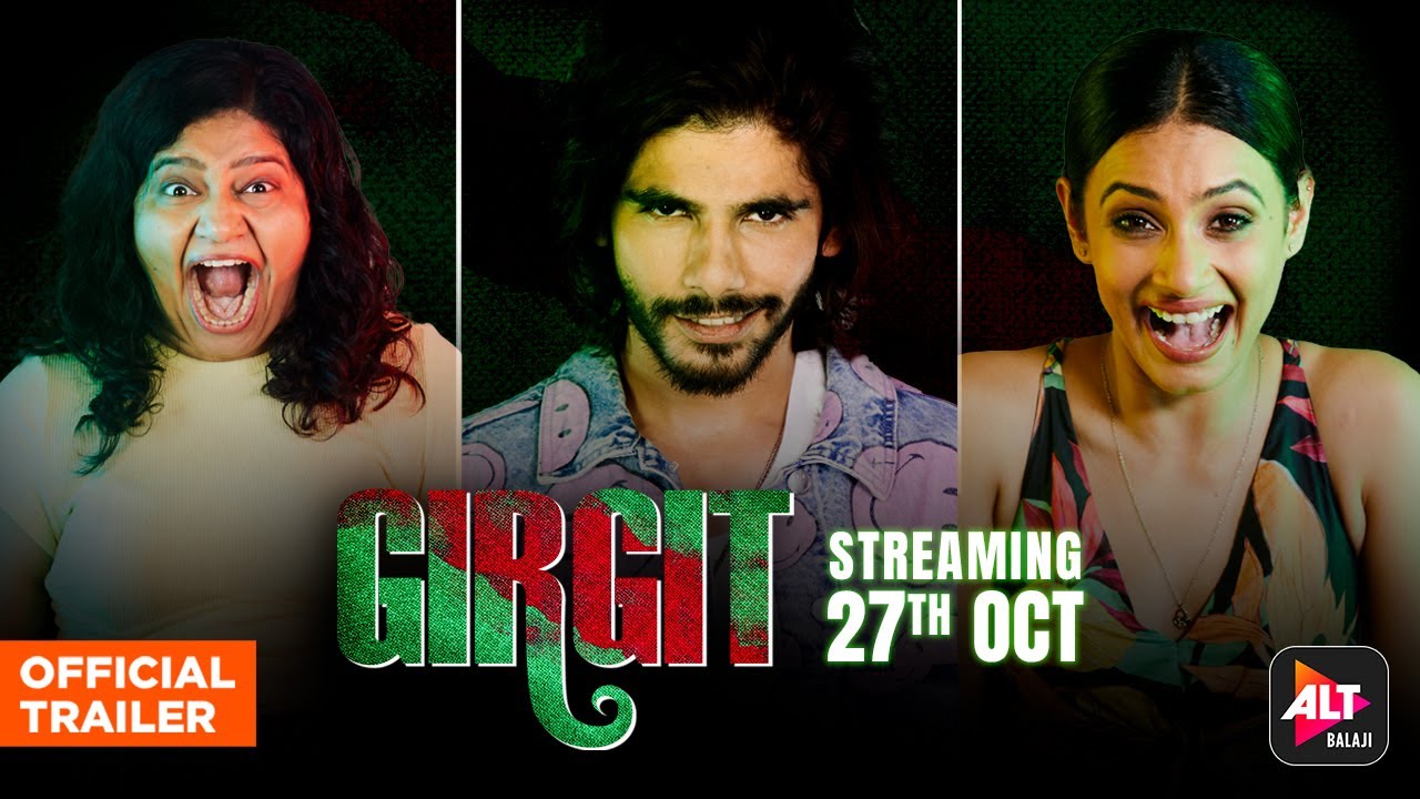 GIRGIT | Official Trailer | Nakul Sahdev, Taniya Kalrra, Ashmita Jaggi | ALTBalaji