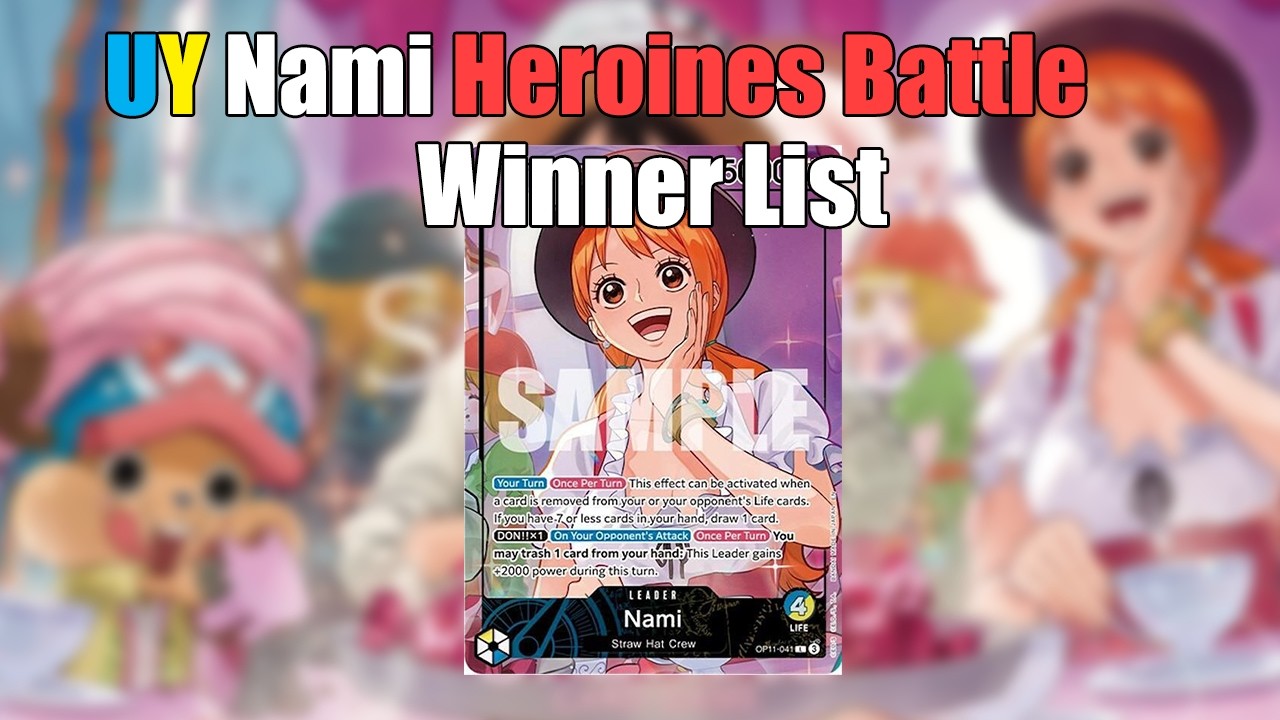 How I Beat a Worlds Rep in Heroines Battle with this UY Nami list (5-0)