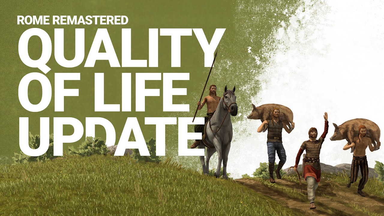 Total War: ROME REMASTERED - Quality of Life Update