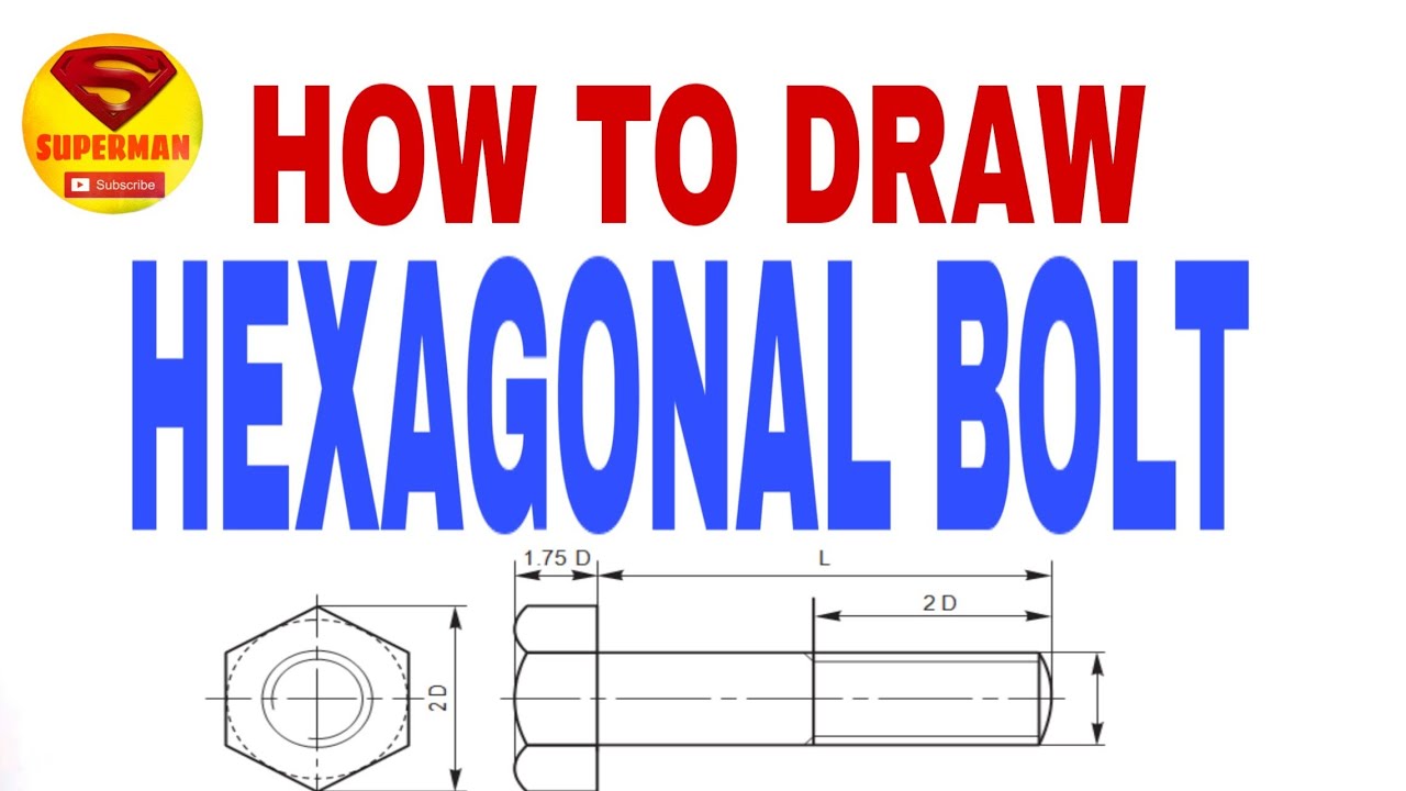 Hexagonal headed bolt in hindi (machine drawing)