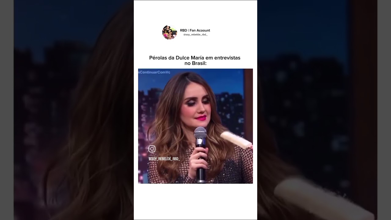 Pérolas da Dulce María em entrevistas no Brasil: 