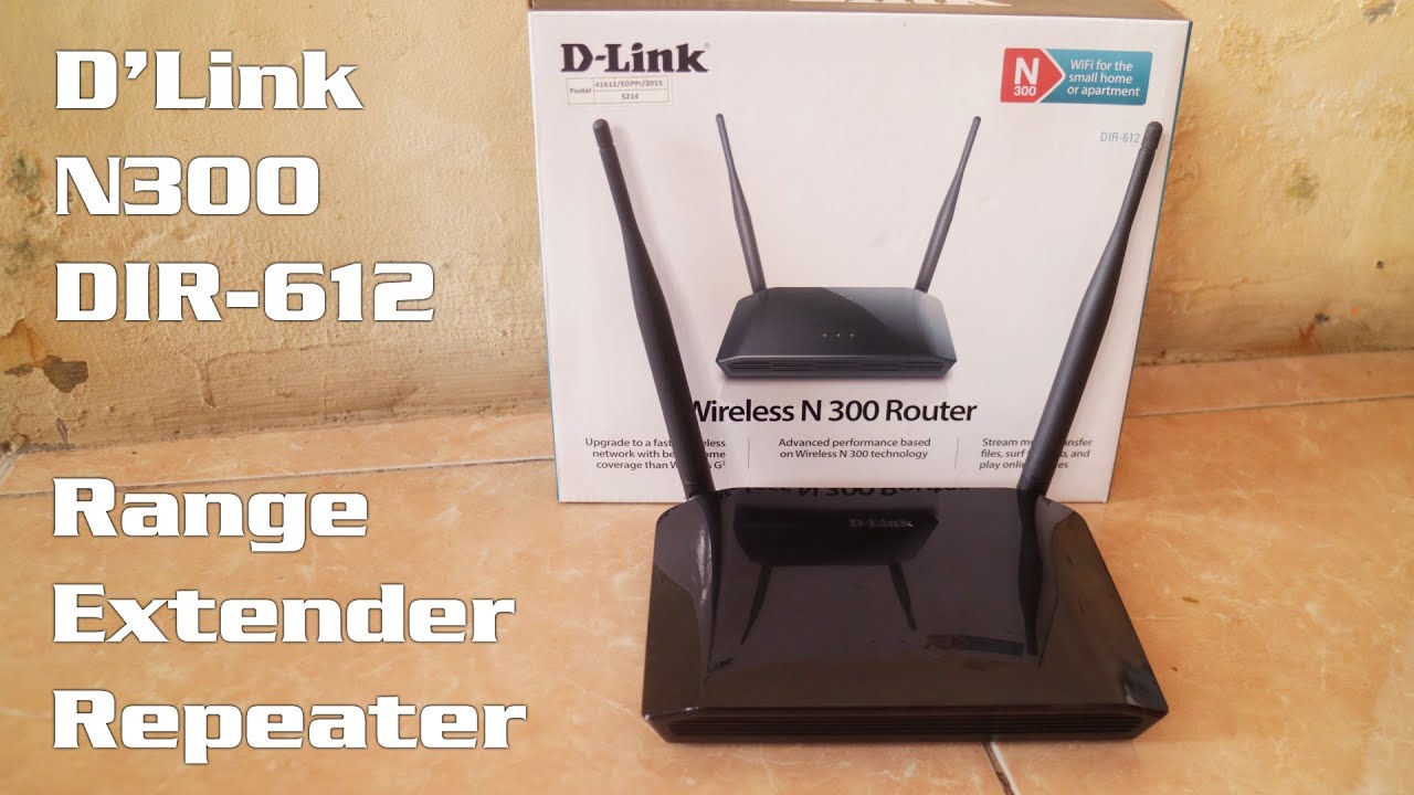 Tutorial Cara Setting Range Extender / Repeater Router D'LINK N300 DIR-612