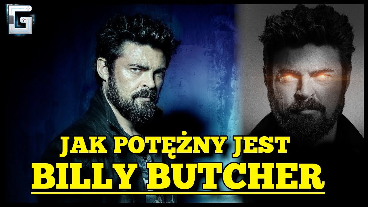 Jak Potężny jest Billy Butcher? Największy Wróg Homelandera