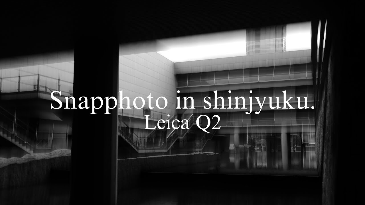 【LeicaQ2】 Shinjyuku snap.