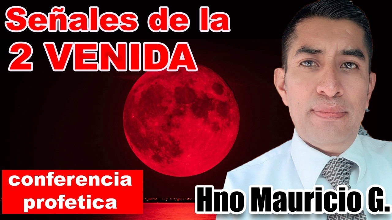 Señales en los Cielos y la Segunda Venida de Cristo - conferencia Marzo 2026